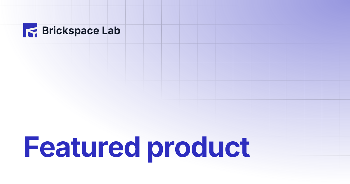 Featured product | Brickspace Lab