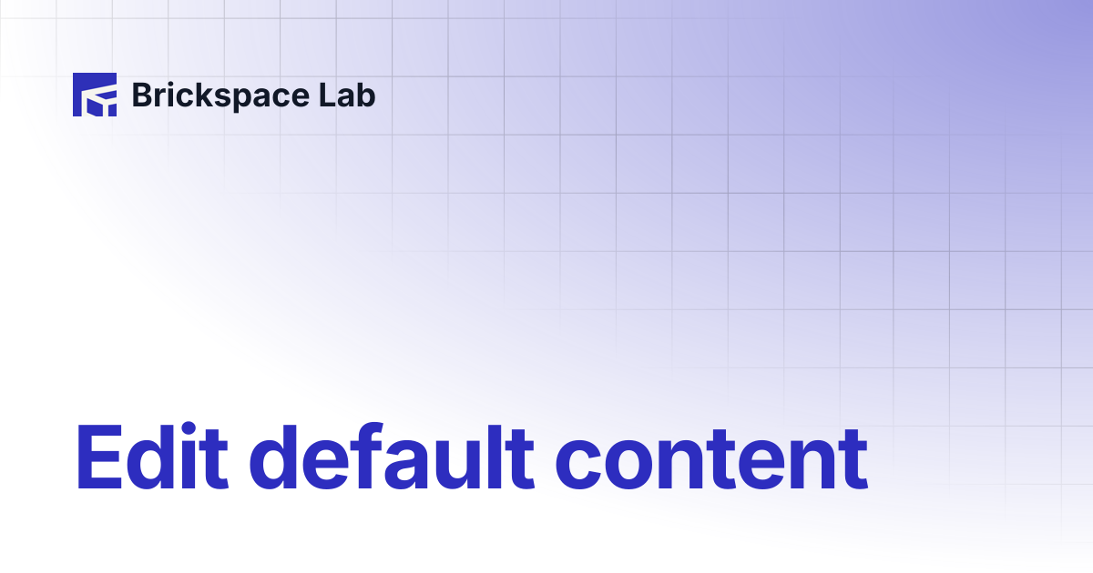 Edit default content | Keystone | Brickspace Lab
