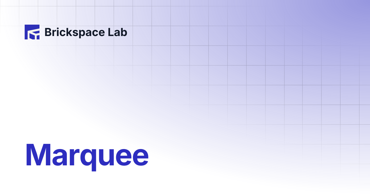 Marquee | Keystone | Brickspace Lab