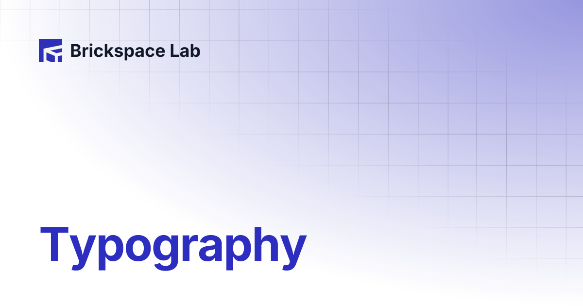 Typography | Keystone | Brickspace Lab