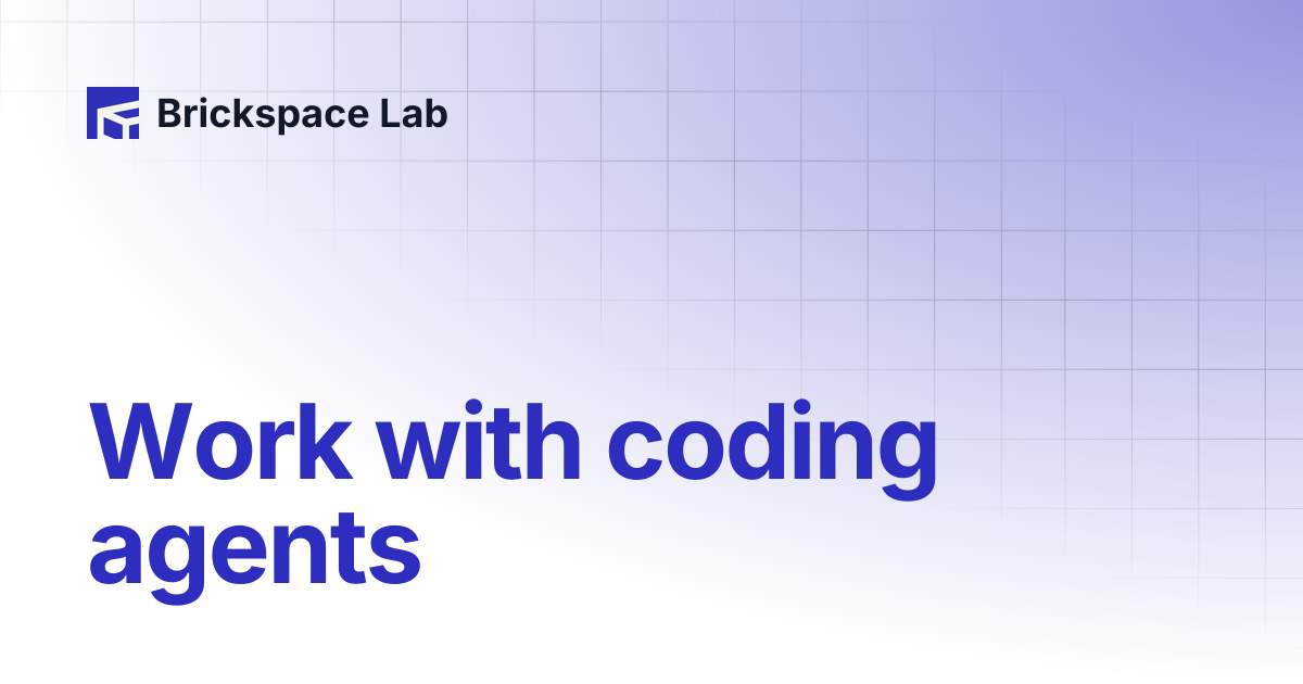 Work with coding agents | Slab | Brickspace Lab