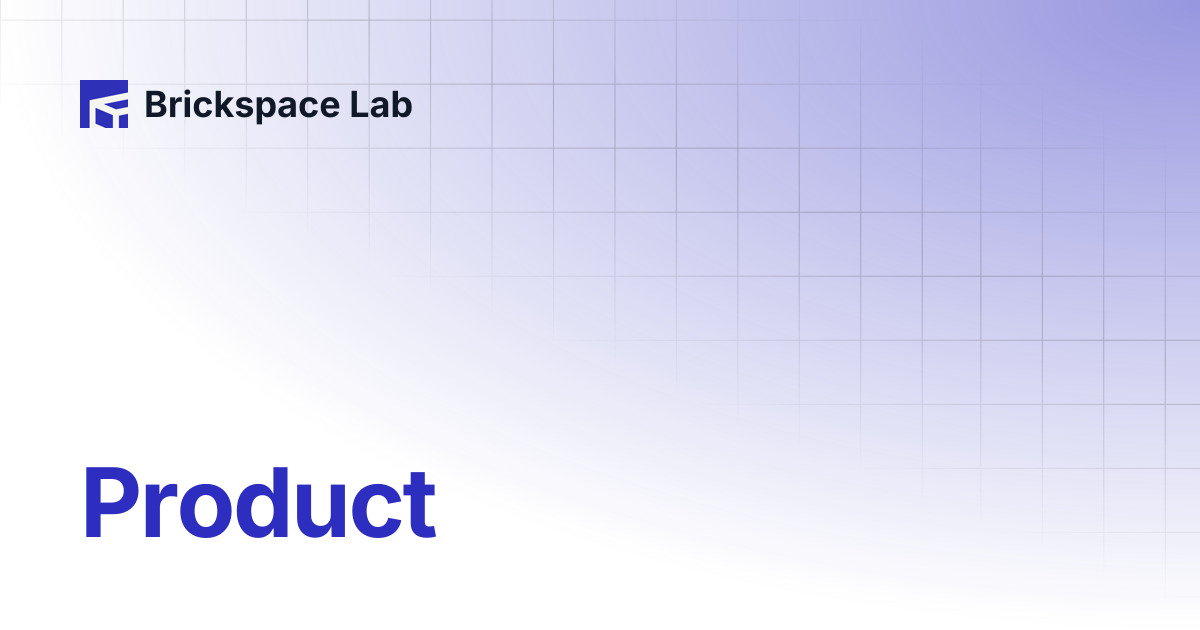 Product | Slab | Brickspace Lab