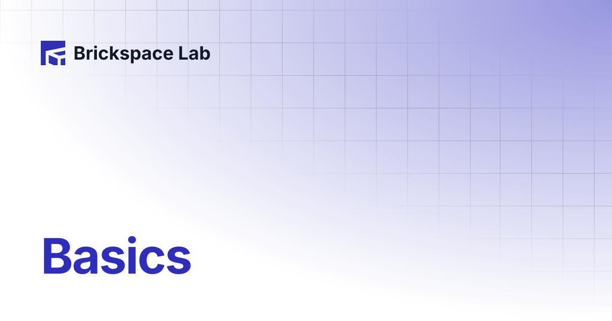 Basics | Slab | Brickspace Lab