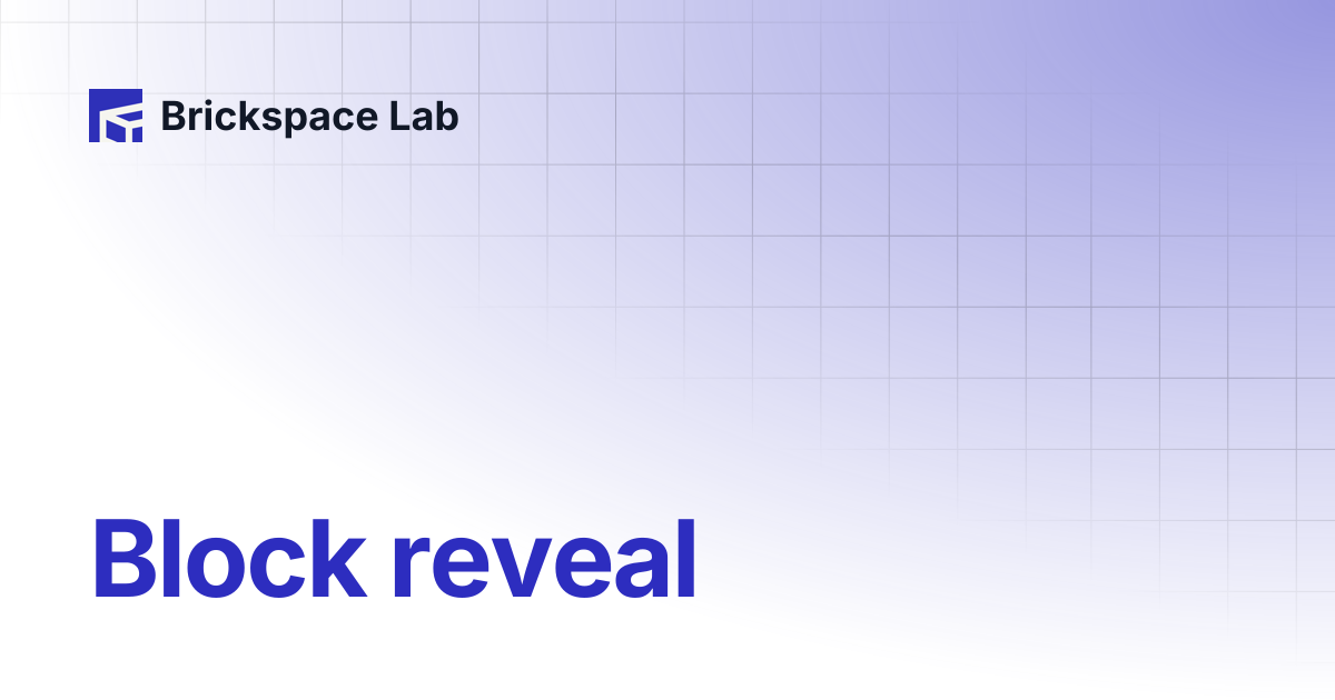 Block reveal | Space | Brickspace Lab