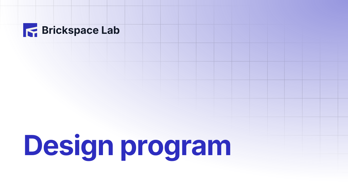 Design program | Brickspace Lab